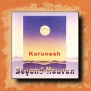 Karunesh - Beyond Heaven, new age relaxation music