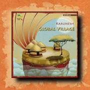 Karunesh - Global Village, world fusion music