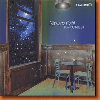 Nirvana Cafe - new age and relaxation music by Karunesh