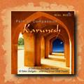 Karunesh - Path of Compassion, world fusion, new age,  relaxation and meditation music